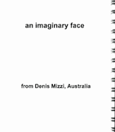 Denis Mizzi Imaginary Face